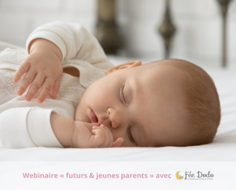 Webinaire « futurs & jeunes parents » avec Fée Dodo, consultante en sommeil des bébés